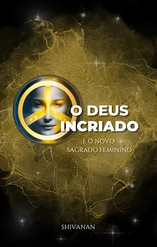 Capa do livro O Deus Incriado e o Novo Sagrado Feminino